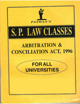 S. P. Law Classes Arbitration & Conciliation Act 1996 Book for BA. LL.B & LL.B by Prof A. U. Pathan
